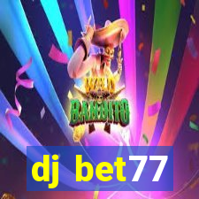 dj bet77